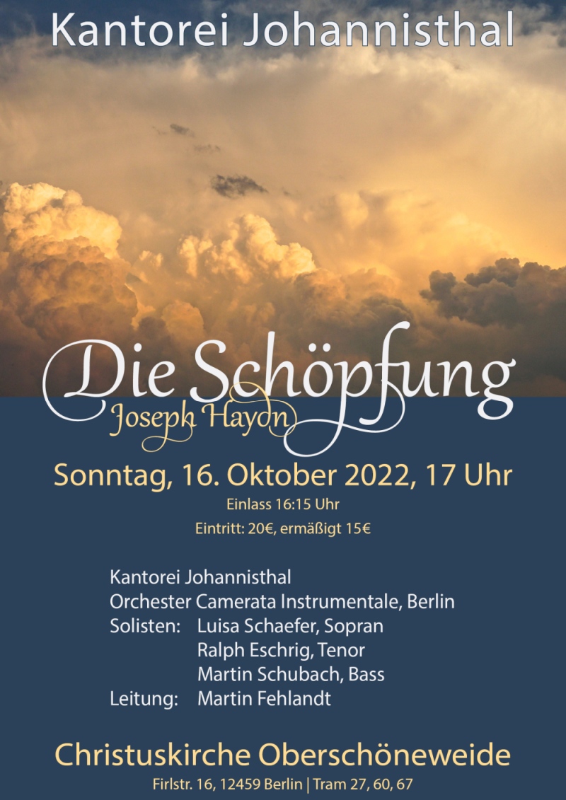 Kantorei Johannisthal. Die Schöpfung. Joseph Haydn. Sonntag, 16. Oktober 2022, 17 Uhr, Christuskirche Oberschöneweide